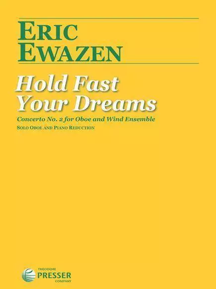 Hold Fast Your Dreams: Concerto No.2 - Ewazen - Oboe/Piano